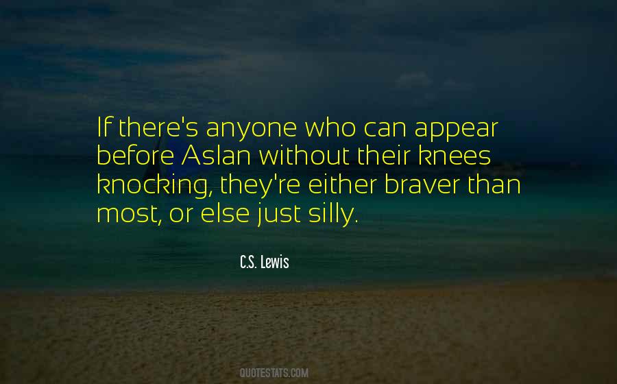 You Are Braver Than Quotes #426736