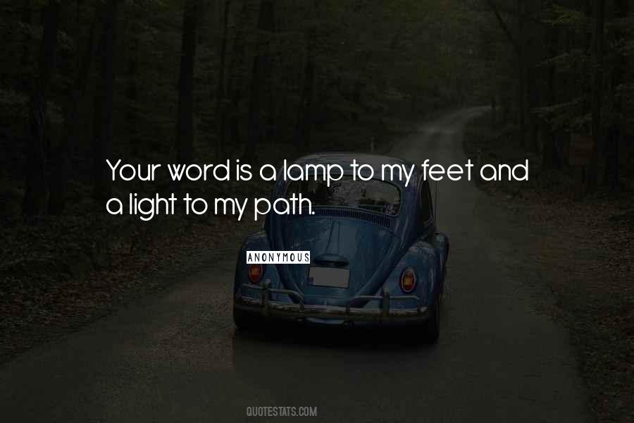 Your Word Is A Lamp To My Feet Quotes #1643818 Your Word Is A Lamp To My Feet Quotes #1643818