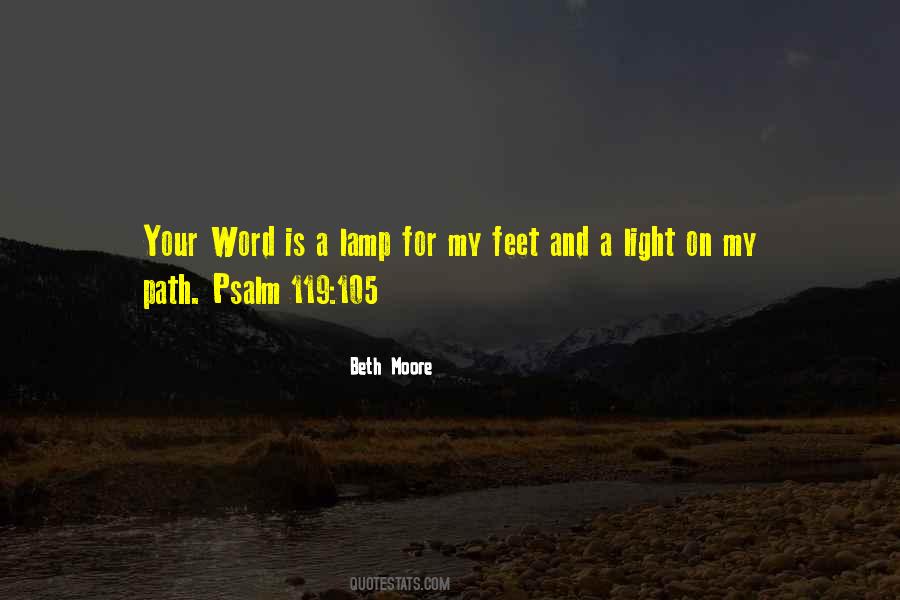 Your Word Is A Lamp To My Feet Quotes #1669963 Your Word Is A Lamp To My Feet Quotes #1669963