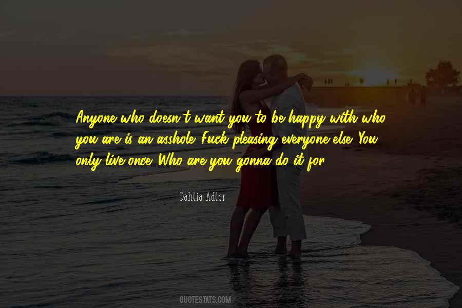 Who Is Happy For You Quotes #1207384