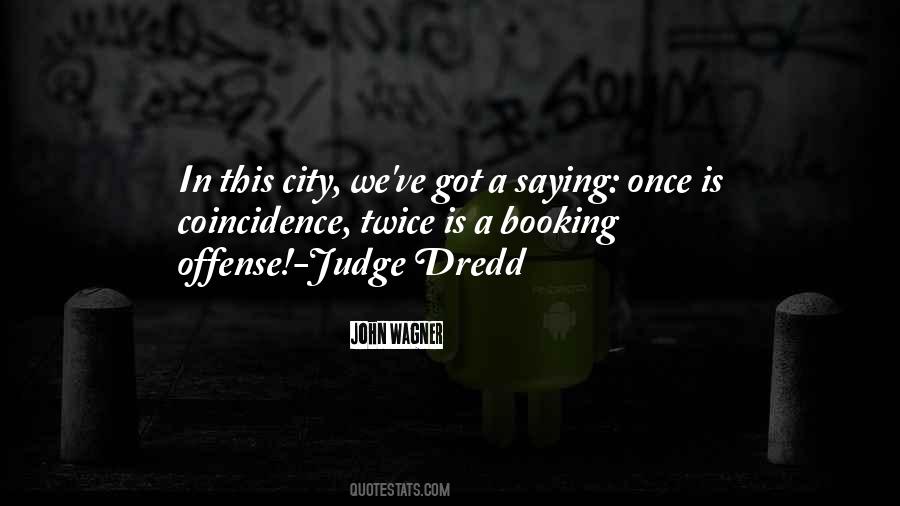 Dredd Quotes #1459245