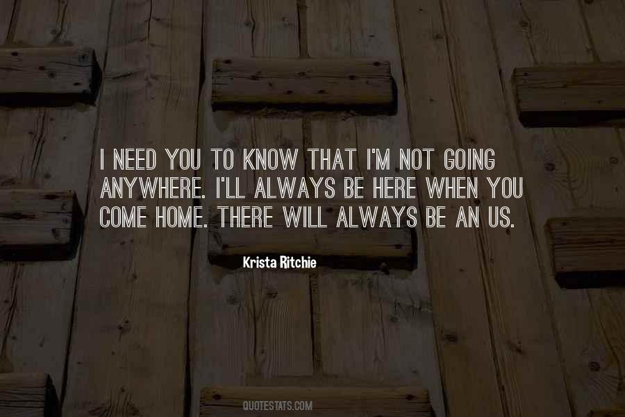 I Always Need You Quotes #1213220
