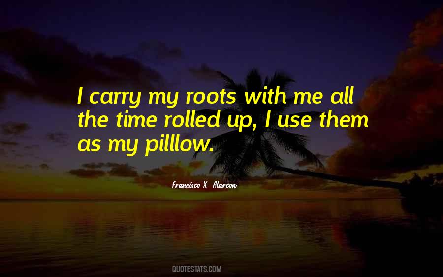 My Roots Quotes #1068613