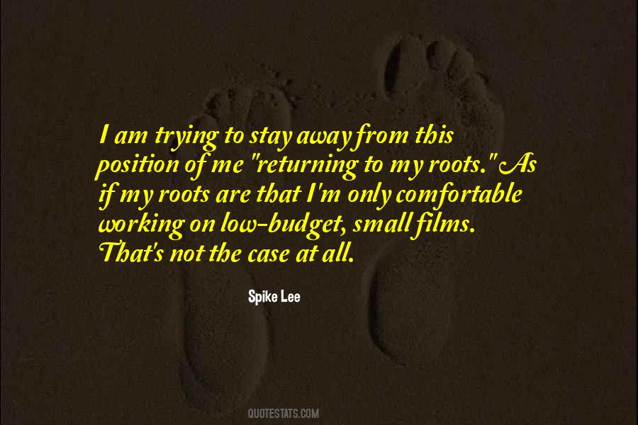 My Roots Quotes #1127161