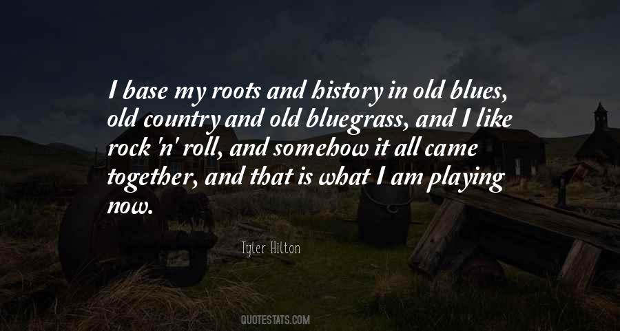 My Roots Quotes #1228572