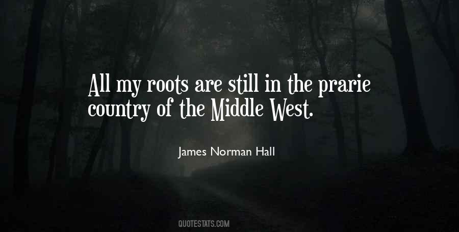 My Roots Quotes #347792