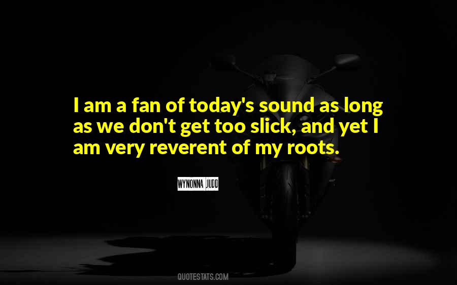 My Roots Quotes #988189