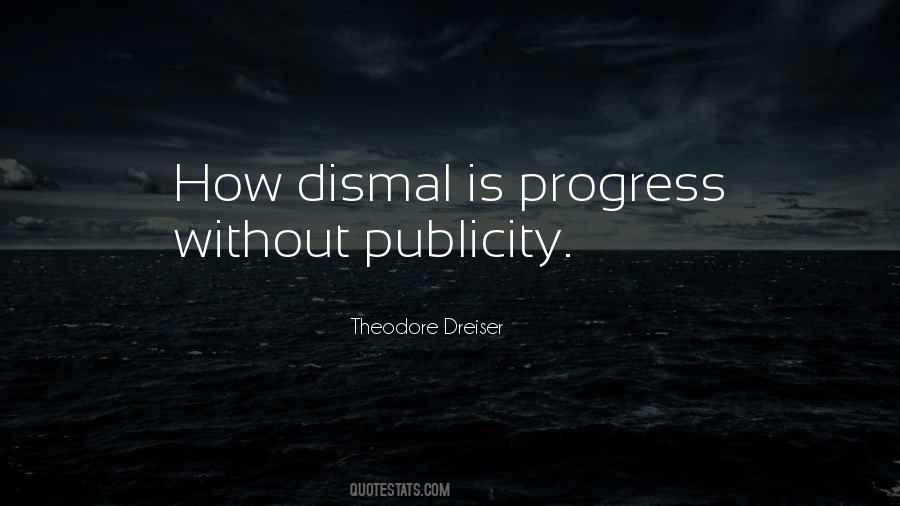 Dreiser Quotes #1666720