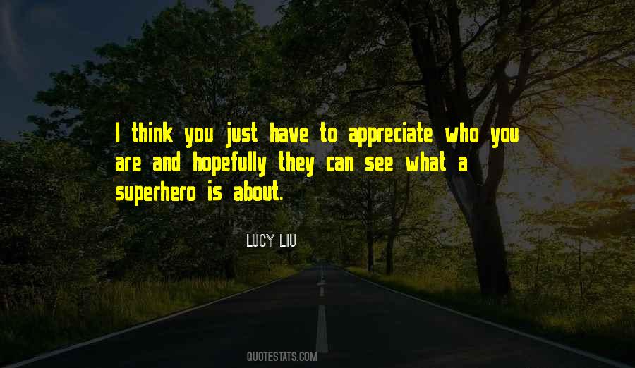 Just Appreciate What You Have Quotes #1271653