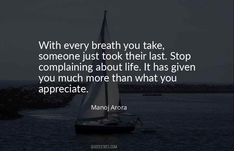 Just Appreciate What You Have Quotes #1732604