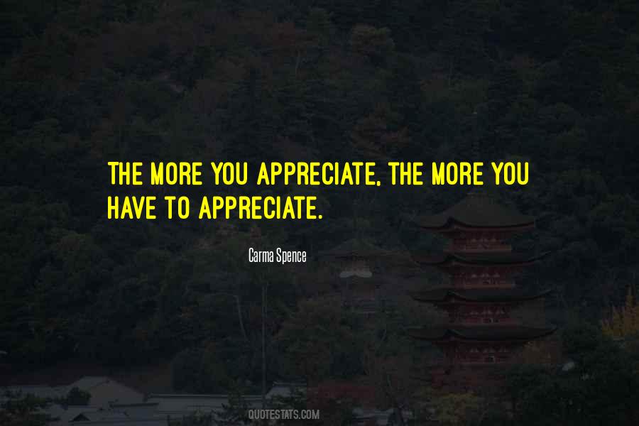 Just Appreciate What You Have Quotes #37833