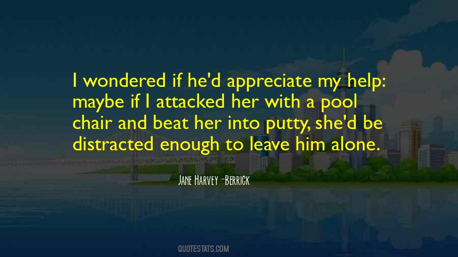 Just Appreciate What You Have Quotes #70459