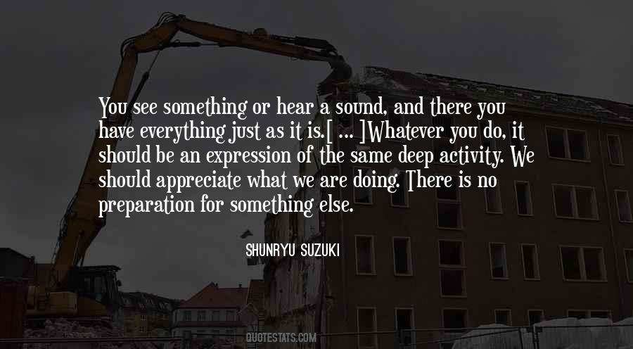 Just Appreciate What You Have Quotes #718438