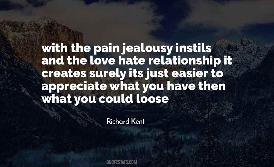 Just Appreciate What You Have Quotes #724062