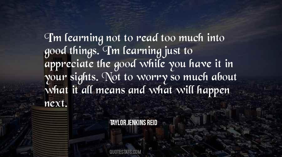 Just Appreciate What You Have Quotes #931598
