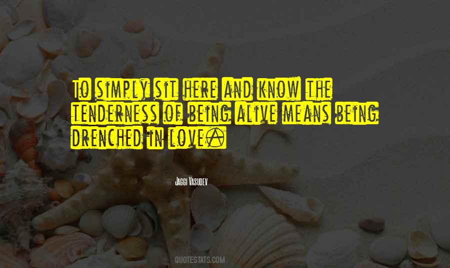 Drenched In Love Quotes #914497