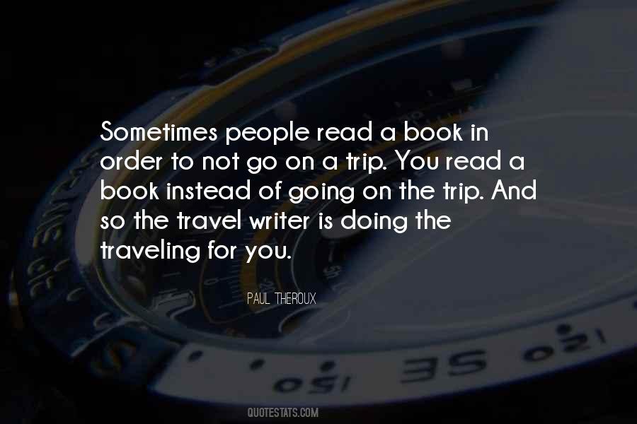 Go On A Trip Quotes #1271212