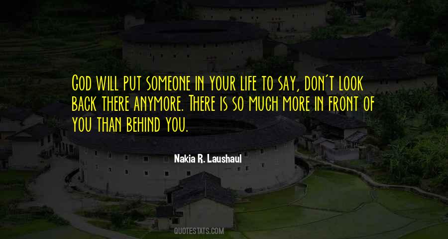 Look In Front Of You Quotes #1695946