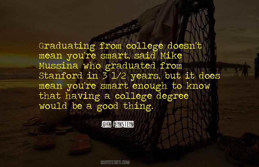 Quotes About A College Degree #320535