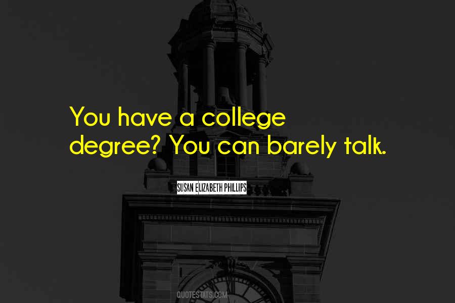 Quotes About A College Degree #751055