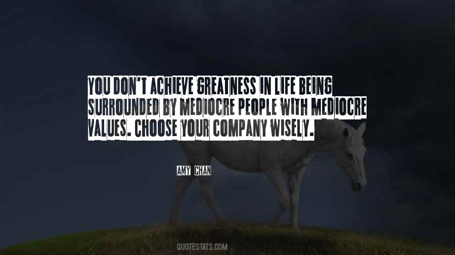Quotes About Greatness In Your Life #1572994