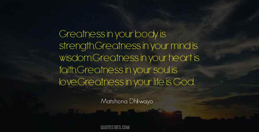 Quotes About Greatness In Your Life #779555