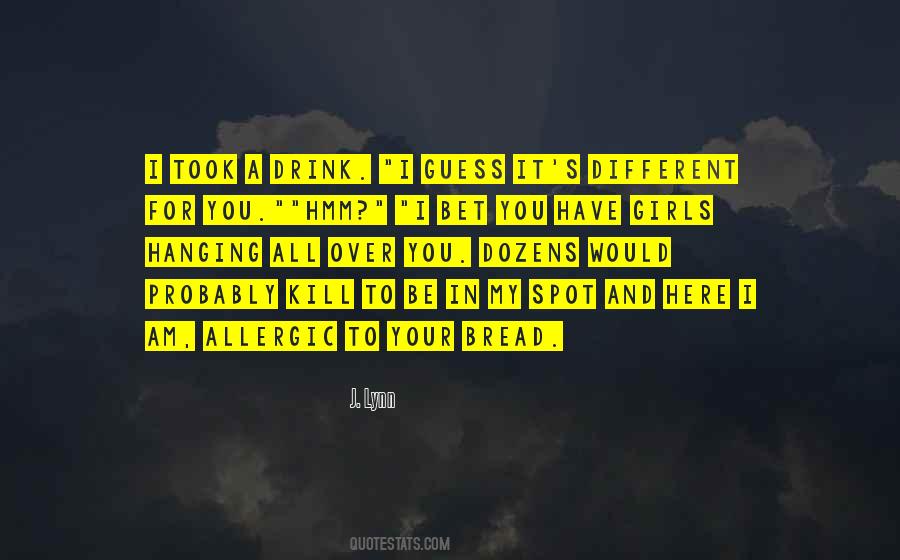 I Bet You Quotes #802688