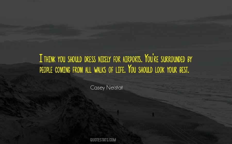 Dress Nicely Quotes #343197