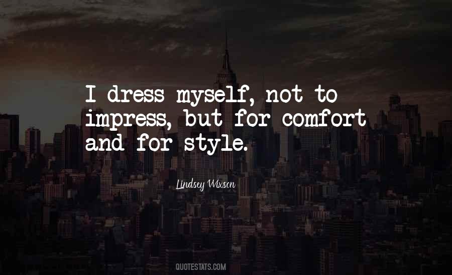 Dress To Impress Quotes #384971