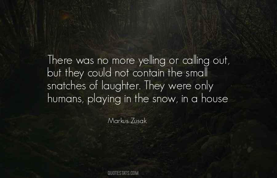 Happiness Snow Quotes #1099234