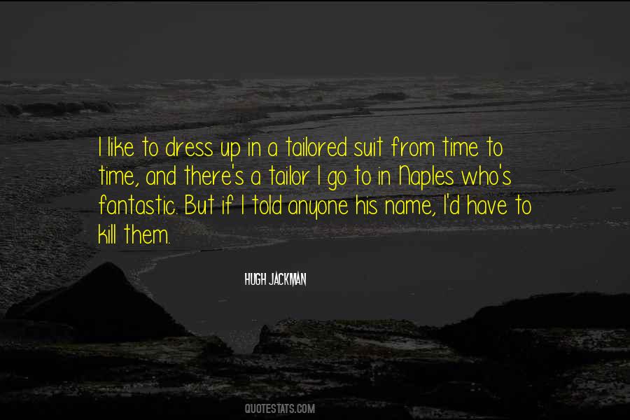 Dress To Kill Quotes #1670474