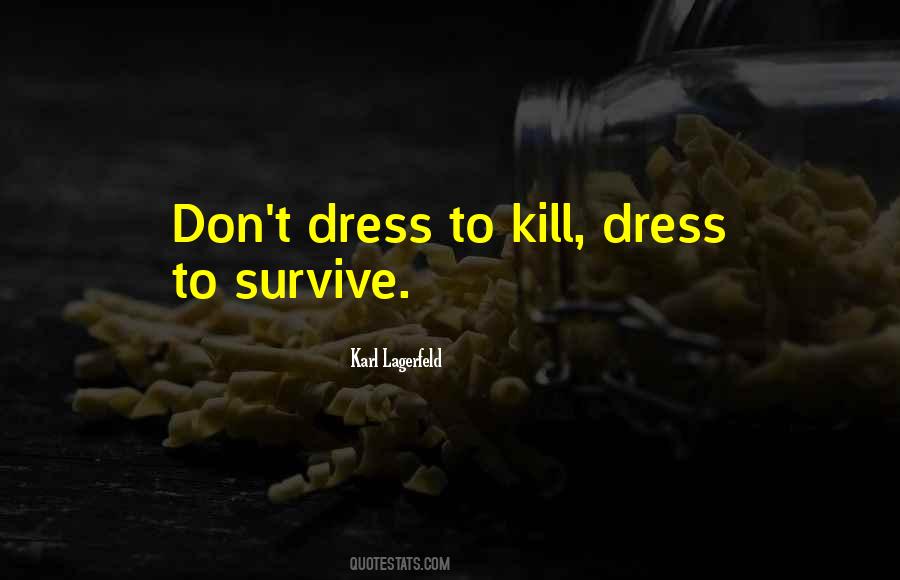 Dress To Kill Quotes #725914