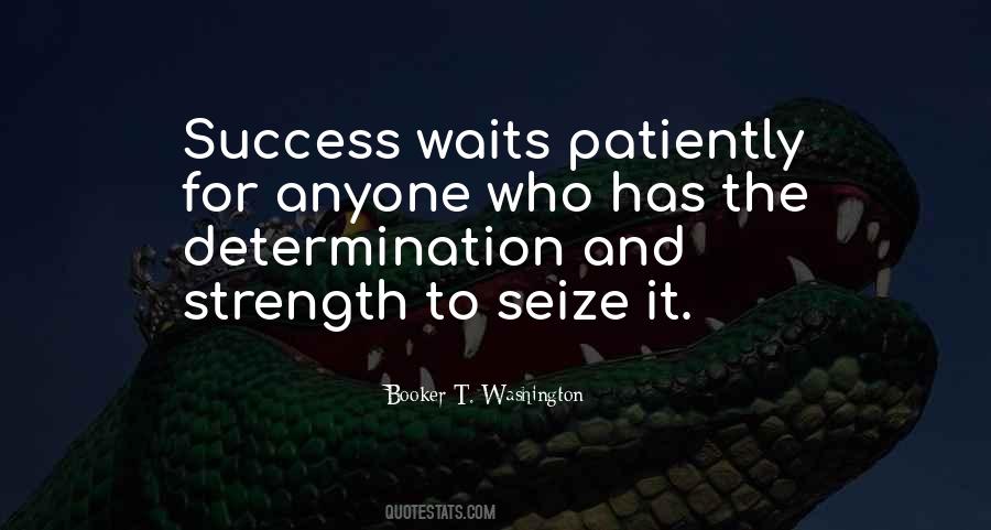 Success Waiting Quotes #1029244