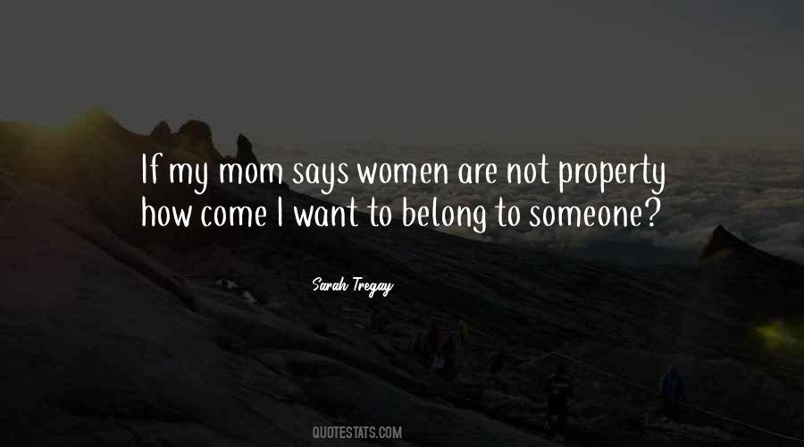I Want My Mom Quotes #999689