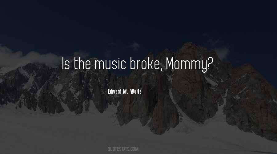 Music Mom Quotes #1115881