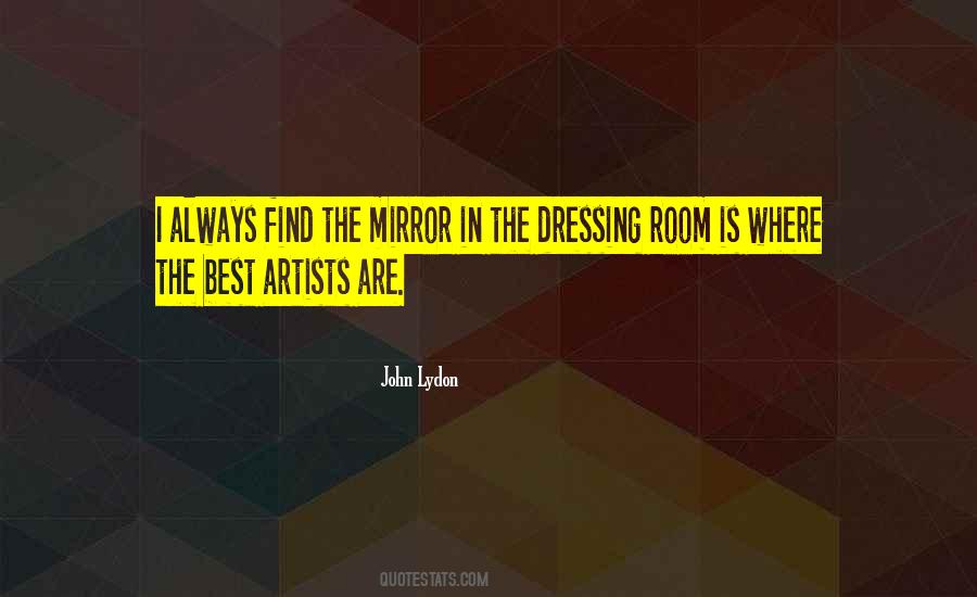 Dressing Room Mirror Quotes #481898