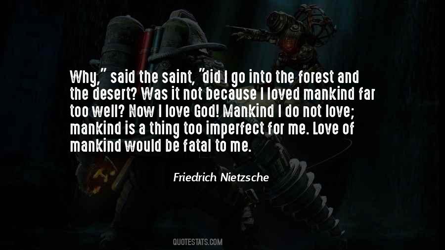 I Love Mankind Quotes #1550930