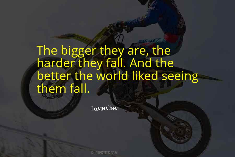 The Harder The Better Quotes #1135864