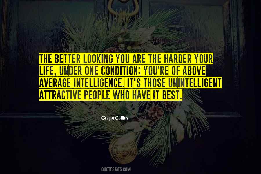 The Harder The Better Quotes #1334992