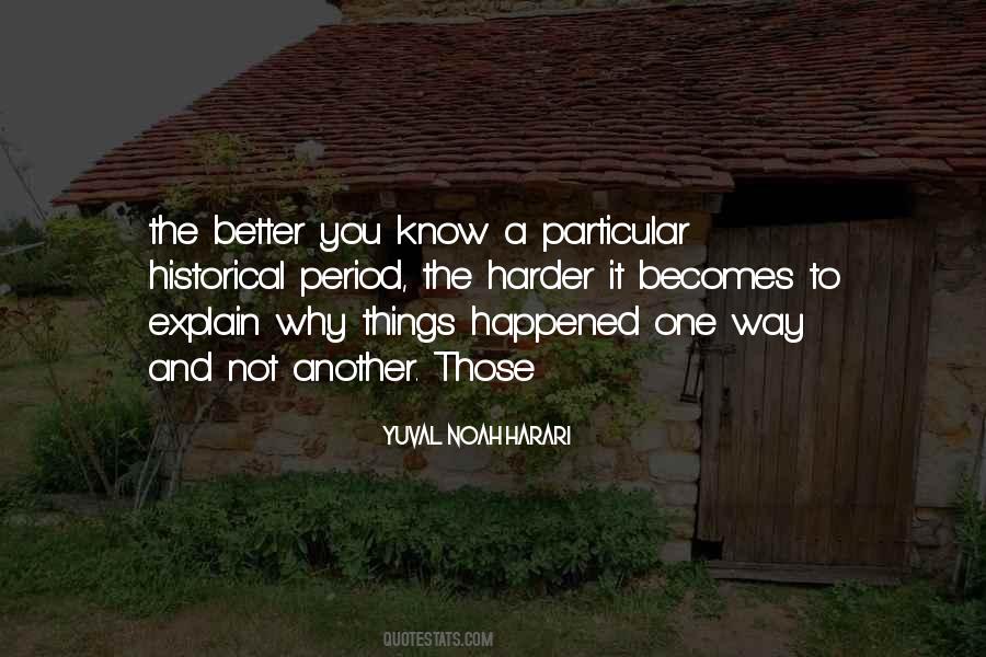 The Harder The Better Quotes #1540945