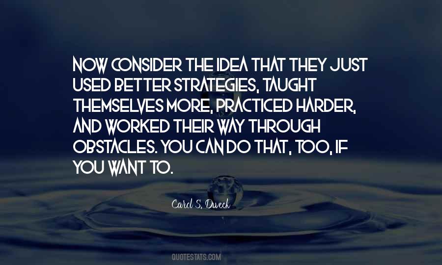 The Harder The Better Quotes #474903
