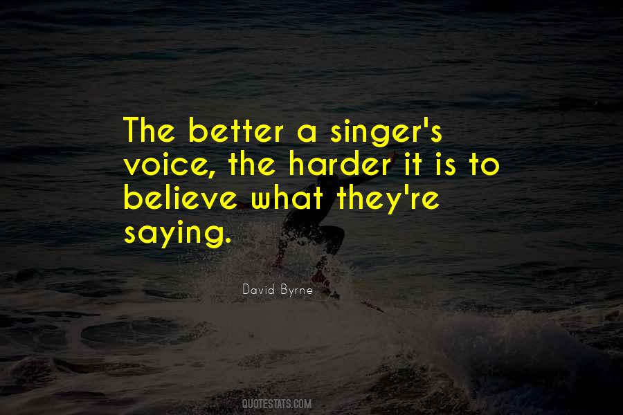 The Harder The Better Quotes #771038