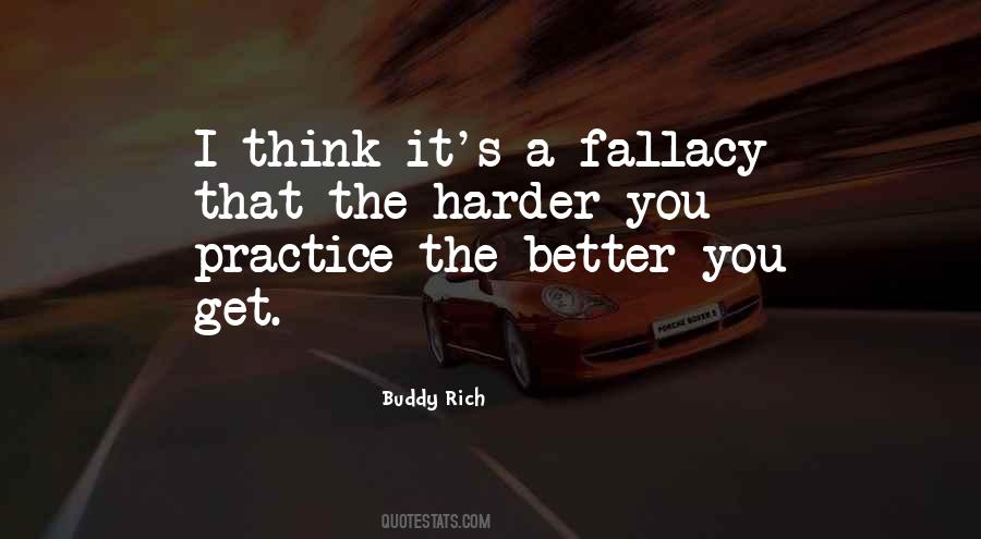 The Harder The Better Quotes #898817