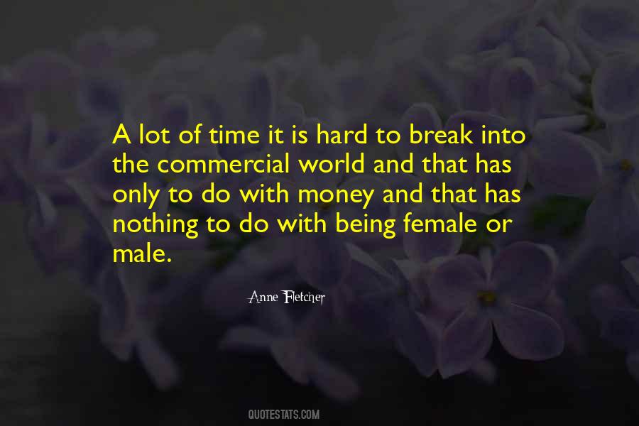 Nothing To Do With Money Quotes #1673920