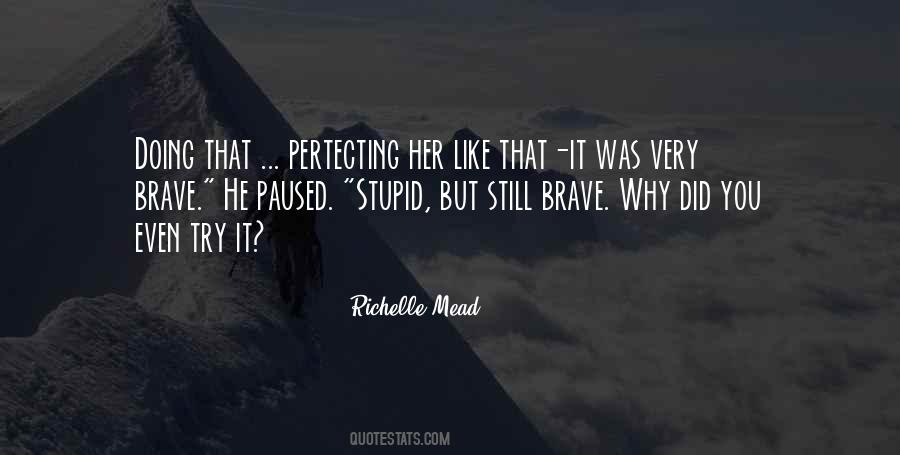 Stupid Stupid Stupid Quotes #124824