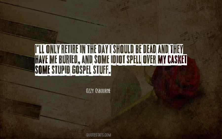 Stupid Stupid Stupid Quotes #150052
