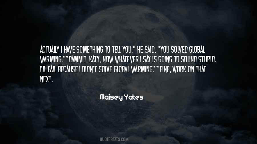 Stupid Stupid Stupid Quotes #56854