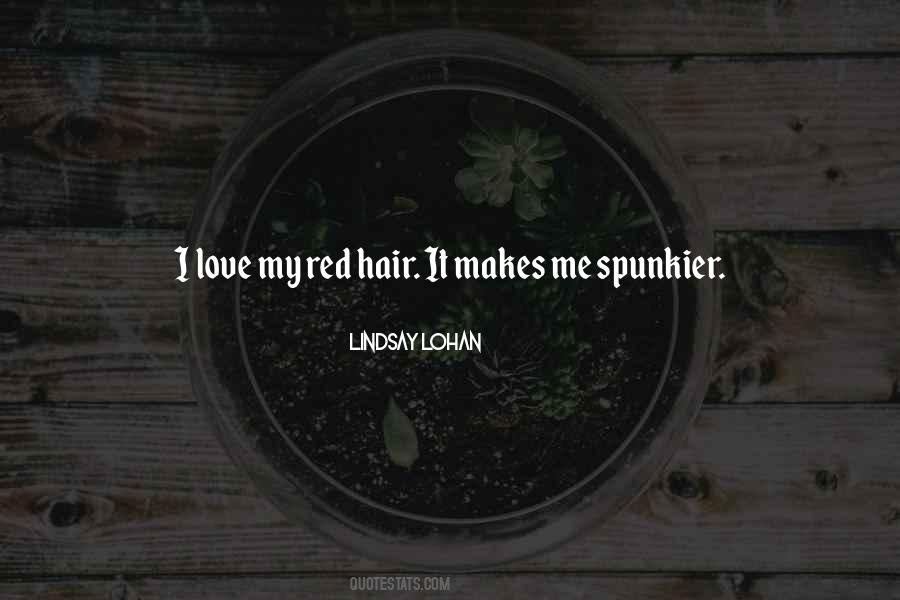 I Love My Hair Quotes #1458663