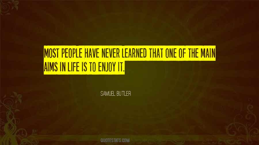 Life Is To Enjoy Quotes #1143067