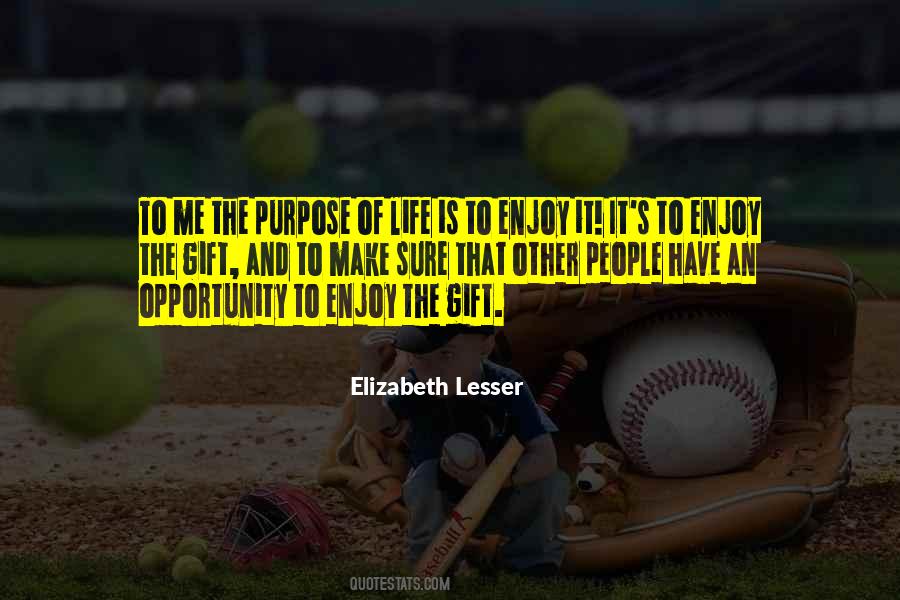 Life Is To Enjoy Quotes #151757